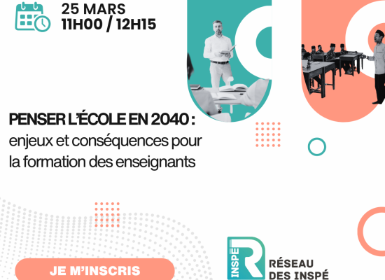 Webinaire Campus Matin – Penser l’école en 2040 : enjeux et conséquences pour la formation des enseignants