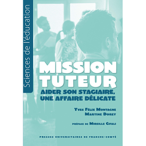 Mission tuteur : Aider son stagiaire, une affaire délicate
