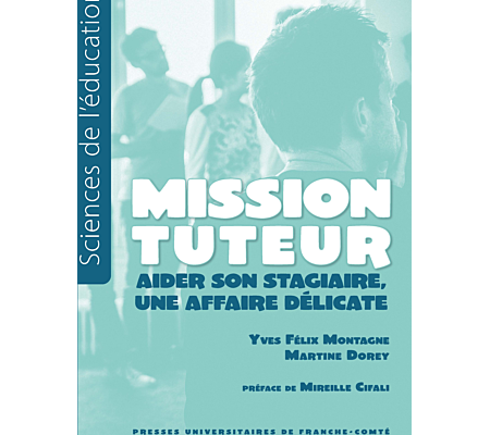 Mission tuteur : Aider son stagiaire, une affaire délicate